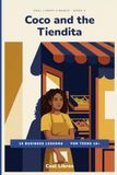 Coco and the Tiendita: The Business Book School Forgets — 15 Short Lessons for Teens 16+