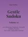 Easy Series Gentle Sudoku – Volume 10: 100 Easy Sudoku Puzzles for Calm, Enjoyable Solving