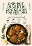 One-Pot Diabetic Cookbook For Seniors
