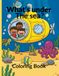 What's under the sea coloring book for kids 8.5inx11in 80 coloring pages: fish coloring book