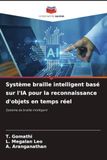 Système OmniScriptum SRL Système braille intelligent basé sur l'IA pour la reconnaissance d'objets en temps réel