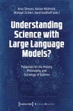 Understanding Transcript Verlag Science Studies- Understanding Science with Large Language Models? Paperback