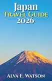 Japan Travel Guide 2026