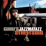 streetsoul Guru's Jazzmatazz Jazzmatazz III: Streetsoul
