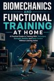 Biomechanics and Functional Training at Home