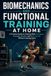 Biomechanics and Functional Training at Home