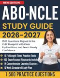 ABO NCLE Study Guide 2026–2027: 1500 Questions Aligned to the CLRE Blueprint with Clear Explanations, and Exam-Ready Confidence