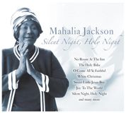 Mahalia Jackson Silent Night Holy Night