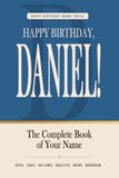 Happy Birthday, Daniel!: The Perfect Birthday Gift for Anyone Named Daniel – Famous People, Icons & Legends Who Shared Your Name