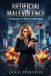 Artificial Malevolence: A Ghost in the AI Machine The Future Divided by Zero Paperback