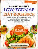 Das ultimative Low-FODMAP-Diät-Kochbuch