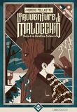 Le avventure di Malocchio. Storia di un burattino alchemico