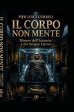 Il corpo non mente: Il mistero dell'arcanite e del Sangue Eterno