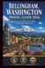 BELLINGHAM, WASHINGTON Travel Guide 2026