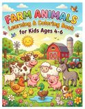 Farm Animals Learning & Coloring Book for Kids Ages 4-6