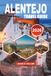 ALENTEJO ALENTEJO Travel Guide 2026: Discover Portugal's Best Kept Secret with Insider Tips, Road Trip Routes, Luxury and Budget Stays, Wine Estates, Local ... Attractions, and Easy Travel Planning 2026