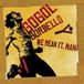 We Gogol Bordello - We Mean It, Man!