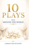 10 Libri GmbH 10 Plays from Around the World Hardcover