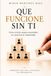Que funcione sin tí: Cómo construir equipos responsables sin convertirte en indispensable