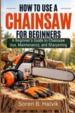 How Libri GmbH How to Use a Chainsaw for Beginners