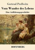 Vom Henricus - Edition Deutsche Klassik GmbH Vom Wunder des Lebens