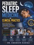 Pediatric Sleep Medicine in Clinical Practice