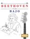 Beethoven para Bajo: 10 Piezas Fáciles para Bajo Libro para Principiantes