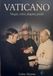 Vaticano: Magia, mito, dogma, poder: 25
