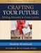 Crafting Your Future: Writing Resumes & Cover Letters (Student Workbook)