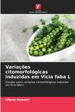 Variações Edicoes Nosso Conhecimento Variações citomorfológicas induzidas em Vicia faba L