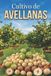 Cultivo Bol Cultivo de avellanas: Un enfoque sistemático para la creación y el manejo de huertos de avellanos con cosechas estables