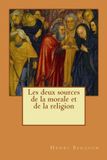 Les Createspace Les deux sources de la morale et de la religion Paperback