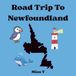 Roadtrip To Newfoundland Coloring Book for Kids