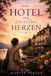 Das Hotel der zweiten Herzen