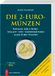 Die Battenberg Die 2-Euro-Münzen: Katalog der 2-Euro-Umlauf- und -Gedenkmünzen aller Euro-Staaten