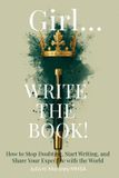 Girl Write the Book! Paperback