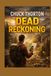 Dead Reckoning: A PRACTICAL GUIDE TO WILDERNESS NAVIGATION