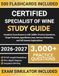 Certified Specialist of Wine Study Guide 2026–2027: Complete Exam Resource with 3,000+ Practice Questions, Grape Varietals, Appellation Laws, Sensory Evaluation, and Full Answer Explanations