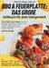 Einfach genial Grillen – BBQ & Feuerplatte: Das große Grillbuch für jede Gelegenheit: Mit Grillprofi Leon Rauhut: Kreative Rezepte für Fleisch, ... – einfach, vielseitig und voller Geschmack!