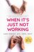 When It's Just Not Working: A Practical Divorce Guide for Stay-At-Home Moms