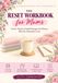 The Reset Workbook for Mums: Twelve Weeks of Small Changes for Women Who Put Themselves Last