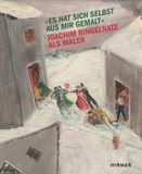 Es Hirmer Verlag GmbH Es hat sich selbst aus mir gemalt - Joachim Ringelnatz als Maler