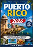 PUERTO RICO TRAVEL GUIDE 2026