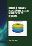 MATLAB À TRAVERS DES EXEMPLES. CALCUL DIFFÉRENTIEL ET INTÉGRAL