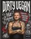 Dirty Vegan: Proper Banging Vegan Food