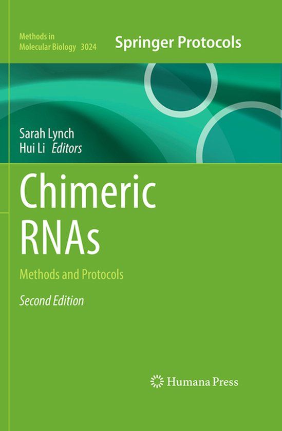 Chimeric Humana Methods in Molecular Biology 3024: Chimeric RNAs