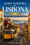 GUIDA TURISTICA DI LISBONA 2026-2027