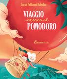 Viaggio Coccole Books Viaggio intorno al pomodoro