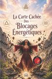 La Libri GmbH La Carte Cachée Des Blocages Énergétiques Paperback
