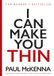 I Bantam Press I Can Make You Thin